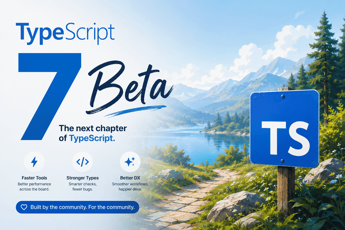 TypeScript 7.0 Beta: The Compiler Rewritten in Go and What It Means for Your Projects